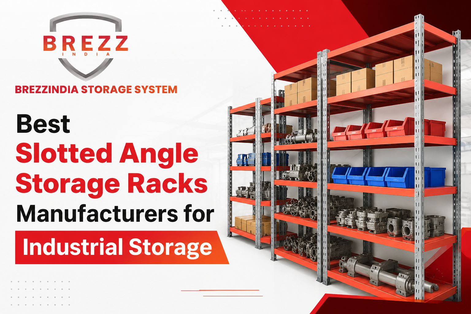 Best Slotted Angle Storage Racks Manufacturers for Industrial Storage